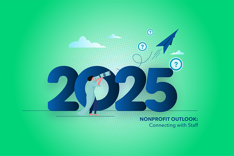 2025 Nonprofit Outlook - Connect with Staff